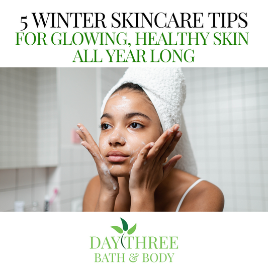 Start Your New Year Right With These 5 Simple Winter Skincare Tips for Glowing, Healthy Skin...All Year Long!